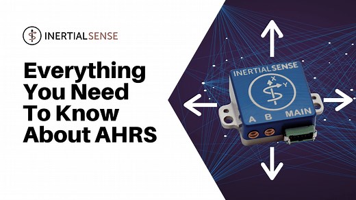 Everything You Need to Know About Attitude and Heading Reference Systems (AHRS)