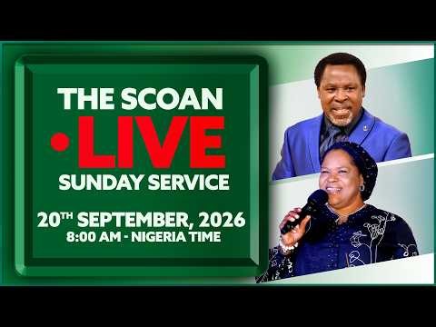 THE SCOAN SUNDAY SERVICE BROADCAST | 20TH SEPTEMBER, 2026