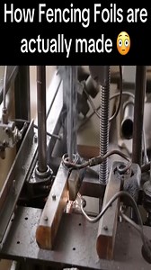 How Fencing Foils are actually made | carzy facts