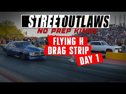 No Prep Kings | Flying H Drag Strip | Day 1 *PART 1* NPK Live Stream