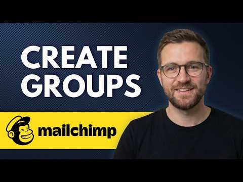 How to Create Groups in Mailchimp (Step By Step 2026)