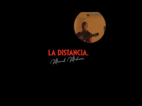 Manuel Medrano - La Distancia (Video Oficial)