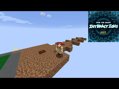 FTB Interactions Remastered - 05 - Modded Minecraft