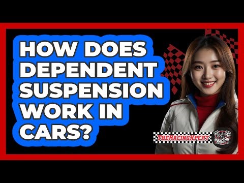 How Does Dependent Suspension Work In Cars? - The Racing Xpert