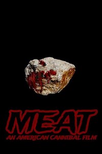 Meat: An American Cannibal Film (2018) - Movie