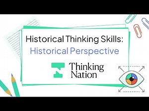 Historical Thinking Skills: Historical Perspective