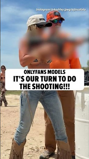 Watch OnlyFans Models Shooting Guns on Video