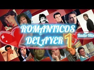 RADIO HITS *ROMANTICOS DEL AYER*