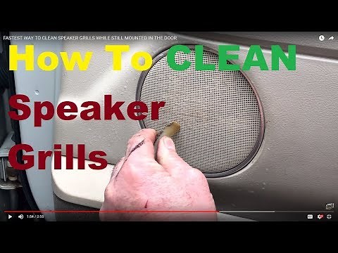 How To Clean Speaker Grills in your CAR or TRUCK