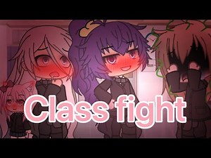 Class fight | glmv | Gacha life music video | THIS IS A JOKE
