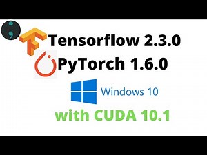 Install TensorFlow GPU and PyTorch with CUDA on Windows 10 Anaconda | CUDA 10.1 cuDNN 7.6
