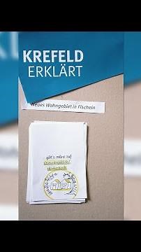 Krefeld erklärt: Neues Wohngebiet in Fischeln