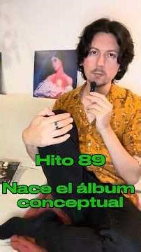 HITO 89: NACE EL ÁLBUM CONCEPTUAL