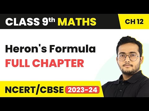 Heron's Formula - Full Chapter Explanation, NCERT Solutions and MCQs | Class 9 Maths Chapter 12