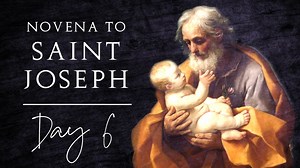 Novena to St. Joseph — Day 6 - Season 1 - Formed