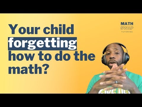 Is your child forgetting how to do the math? Not retaining math concepts? Here's what works