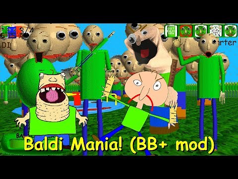 Baldi Mania - Baldi's Basics Plus Mod