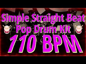 110 BPM - Simple Straight Beat - Pop Drum Kit - NO FILLS 32+ min 4/4 #DrumBeat - #DrumTrack -🥁🎸🎹🤘