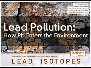 Lead Pollution - How Pb Enters the Environment