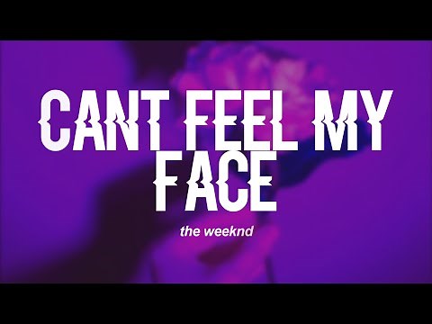 The Weeknd - Can't Feel My Face (Lyrics)
