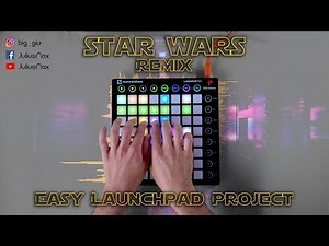 Star Wars Remix - Easy Launchpad Project (Session Mode) [FREE DOWNLOAD]