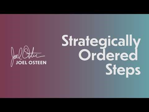 Strategically Ordered Steps | Joel Osteen