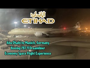 Etihad Airways Boeing 787-9 Abu Dhabi to Munich Economy Space Flight Experience