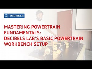 Mastering Powertrain Fundamentals: Decibels Lab's Basic Workbench Setup