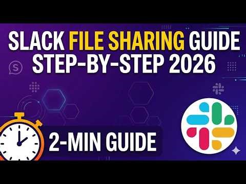 Slack File Sharing Guide Step by Step 2026 2 Min