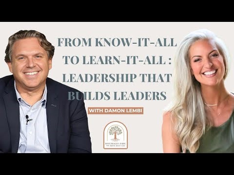 Learn-It-All vs Know-It-All Leadership | Damon Lembi on Growth, Ego, and Leadership Identity