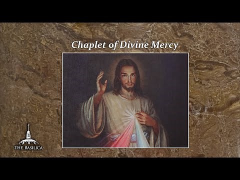 Chaplet of Divine Mercy - Basilica Devotions Series