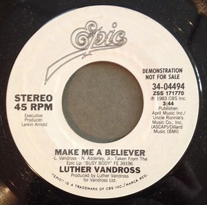 Luther Vandross - Make Me A Believer