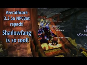 Azerothcore 3.3.5a Dungeons| Shadowfang keep!