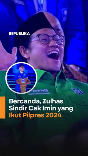 Bercanda,Zulhas Sindir Cak Imin yang Ikut Pilpres 2024
