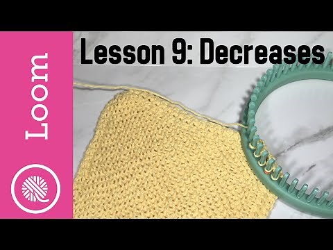 9.0 How to Loom Knit | Decreases - Grandma's Favorite Dishcloth pattern