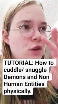 TUTORIAL: How I cuddle demons