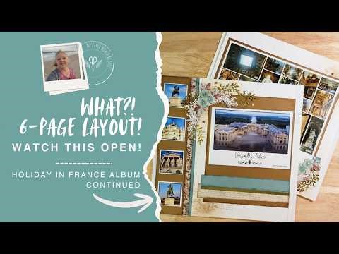 Holiday In France Album - Versailles | What?! 6 Pg Layout!
