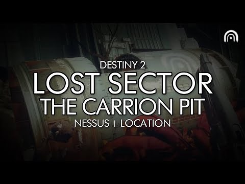 Destiny 2 - Lost Sector: The Carrion Pit Location (Nessus)