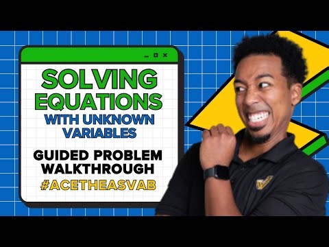 Solving Equations with Unknown Variables for the ASVAB