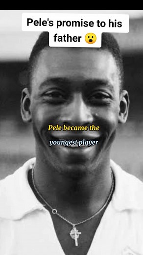 Pele's Inspiring Promise to His Father in Football