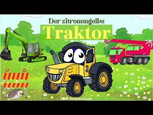 Traumreise für Kinder zum Einschlafen - Der zitronengelbe Traktor | Geschichte mit Bagger & Kran