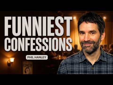 Phil Hanley’s Funniest Crowd Work Comedy Confessions!