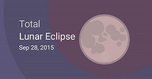 Total Lunar Eclipse on September 27–28, 2015 – Where and When to See