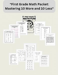 First Grade Math Packet: Mastering 10 More and 10 Less