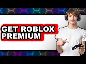 How to Get Roblox Premium 2025 - Easy Guide