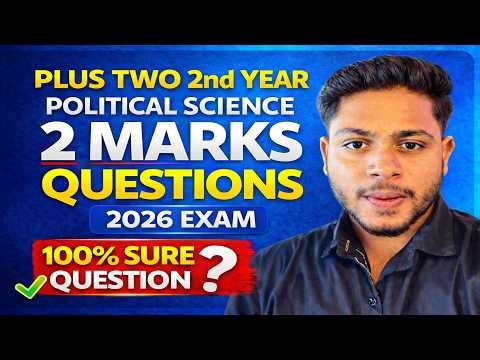 Political Science 2 Marks Questions 2026 | Plus Two 2nd Year Board Exam
