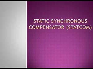 Working of STATCOM - Static Synchronous Compensator