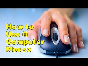 How to Use a Computer Mouse