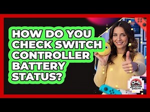 How Do You Check Switch Controller Battery Status?