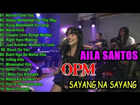 Aila Santos Love Song Covers | OPM Classics & Hits 2026 - Kung Maibabalik Ko Lang